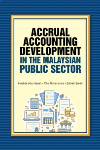 ACCRUAL ACCOUNTING  DEVELOPMENT IN THE MALAYSIAN PUBLIC SECTOR